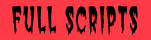 Full Scripts