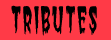 Tributes